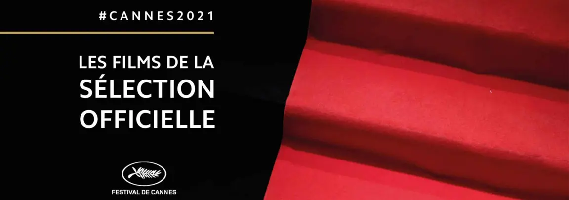 cannes Festival de Cannes 2021