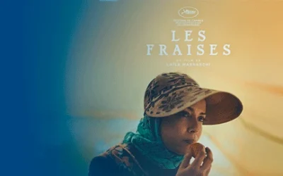 Laïla Marrakchi (ESRA 1996) sélectionnée à Un Certain Regard au Festival de Cannes avec « Les Fraises »