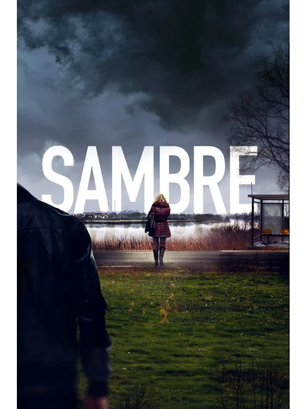 Affiche de la série Sambre (Alice Géraud, Marc Herpoux et Jean-Xavier de Lestrade, 2023)